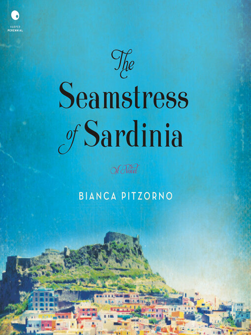 Title details for The Seamstress of Sardinia by Bianca Pitzorno - Available